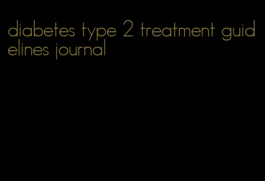 diabetes type 2 treatment guidelines journal