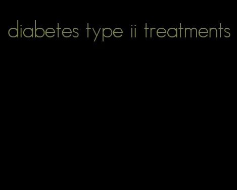 diabetes type ii treatments