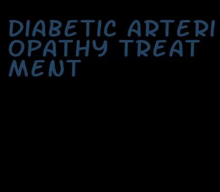 diabetic arteriopathy treatment