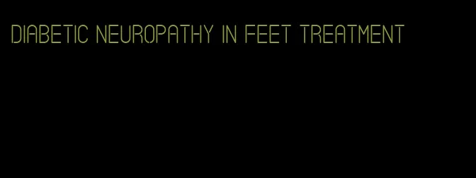 diabetic neuropathy in feet treatment