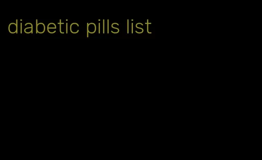 diabetic pills list
