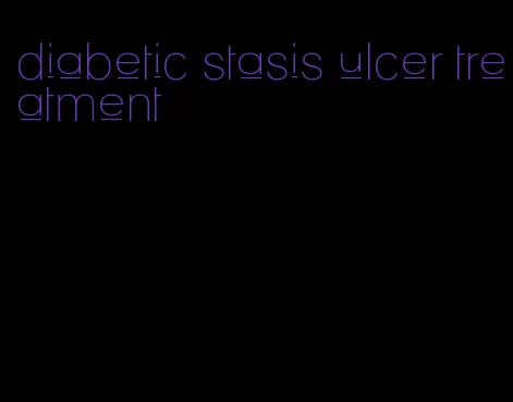 diabetic stasis ulcer treatment