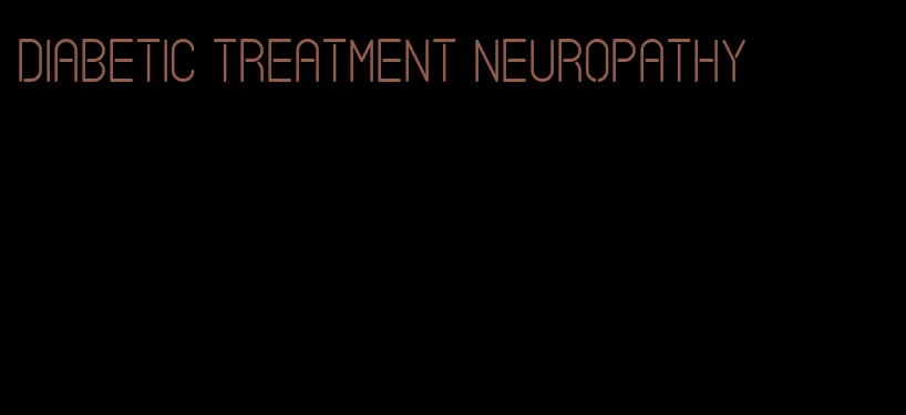 diabetic treatment neuropathy