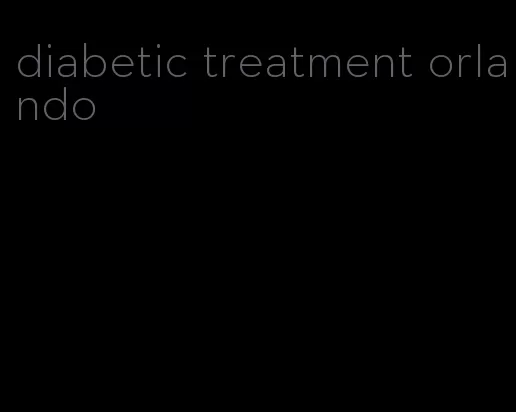 diabetic treatment orlando