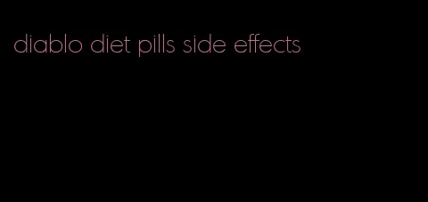 diablo diet pills side effects