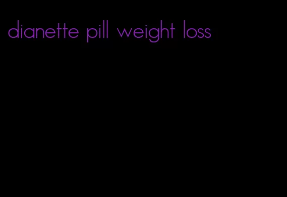 dianette pill weight loss