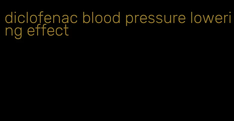 diclofenac blood pressure lowering effect