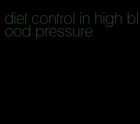 diet control in high blood pressure