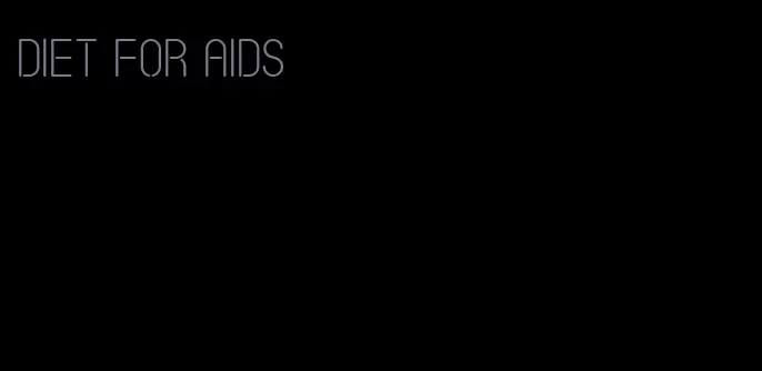 diet for aids