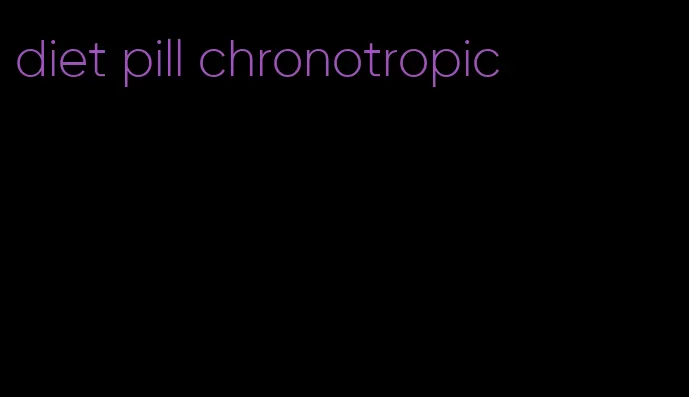 diet pill chronotropic