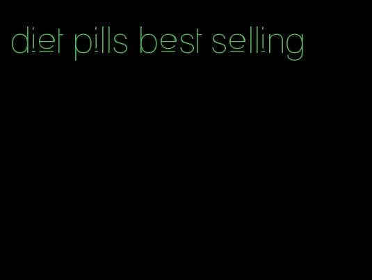diet pills best selling
