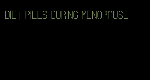 diet pills during menopause