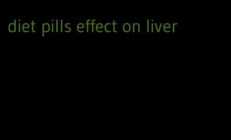 diet pills effect on liver