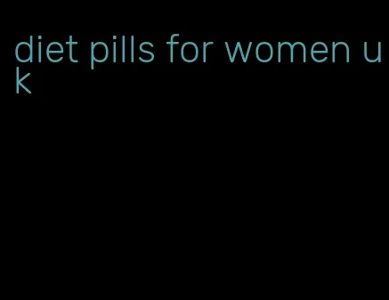 diet pills for women uk