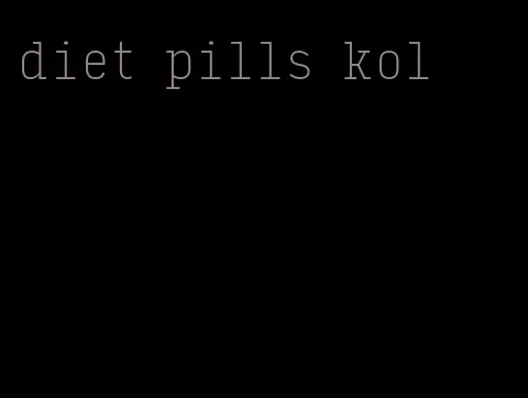 diet pills kol