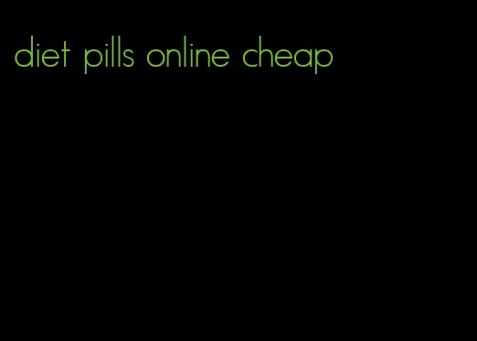 diet pills online cheap