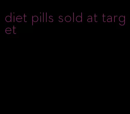 diet pills sold at target