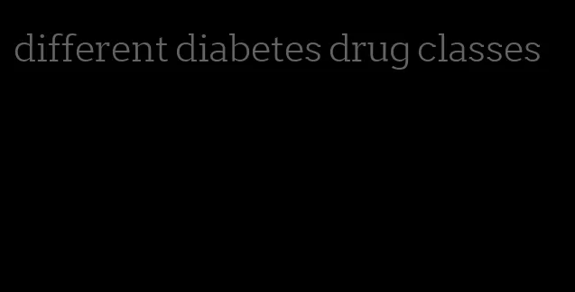 different diabetes drug classes