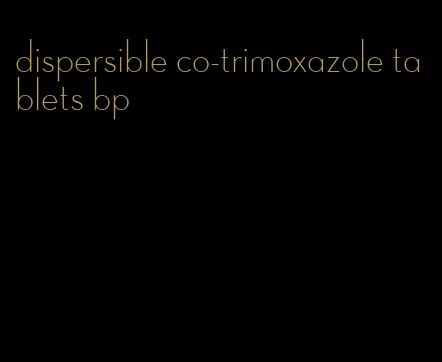 dispersible co-trimoxazole tablets bp