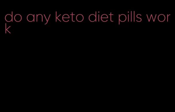 do any keto diet pills work