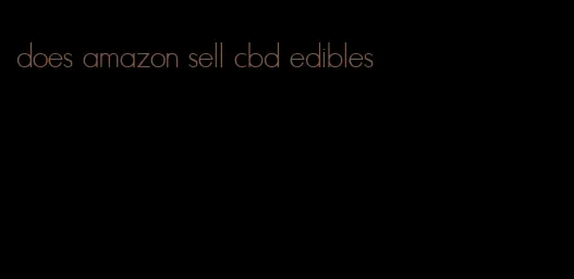 does amazon sell cbd edibles