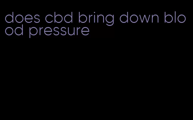 does cbd bring down blood pressure