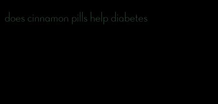 does cinnamon pills help diabetes