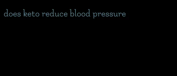 does keto reduce blood pressure