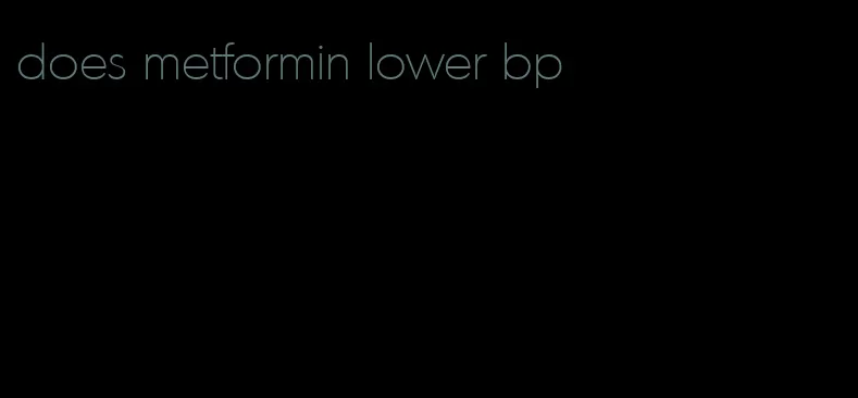 does metformin lower bp
