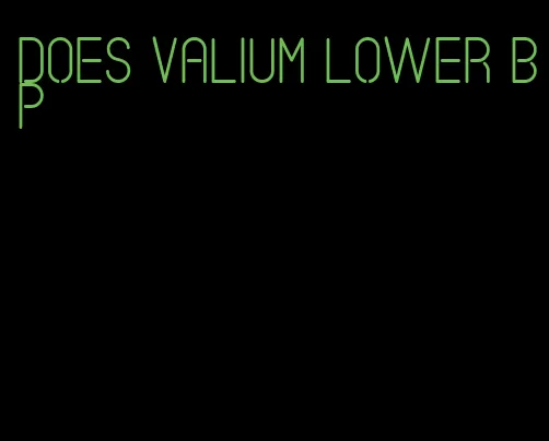 does valium lower bp
