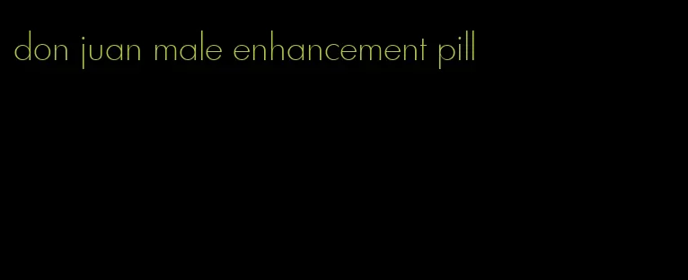 don juan male enhancement pill