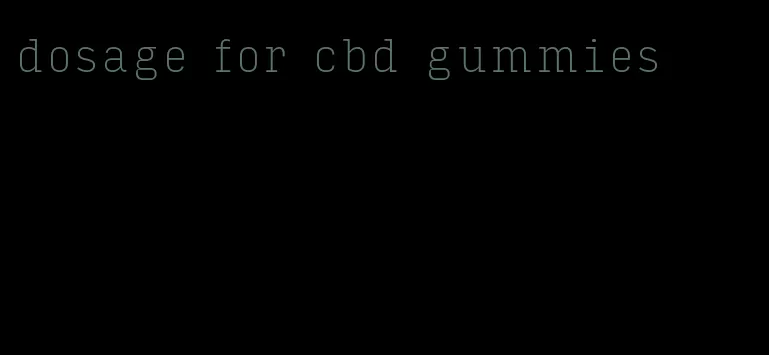 dosage for cbd gummies
