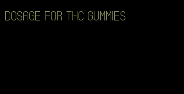 dosage for thc gummies