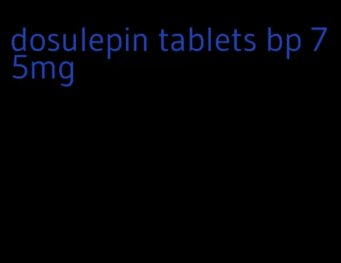 dosulepin tablets bp 75mg