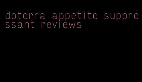doterra appetite suppressant reviews