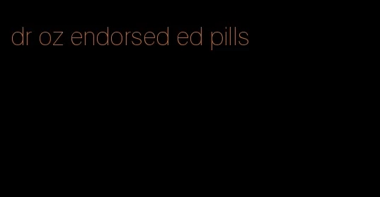 dr oz endorsed ed pills