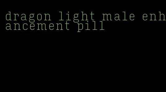 dragon light male enhancement pill