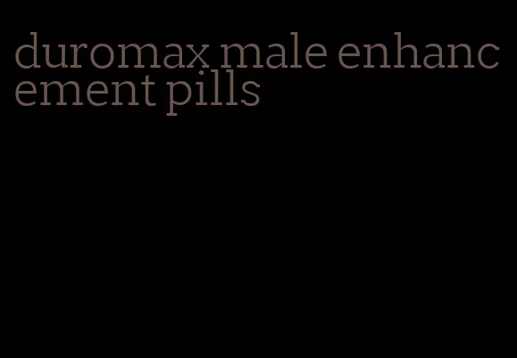 duromax male enhancement pills