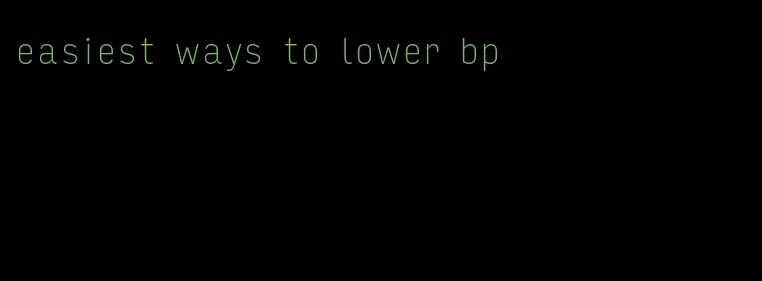 easiest ways to lower bp