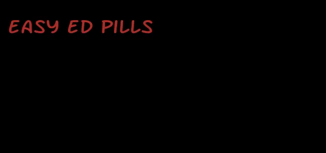 easy ed pills