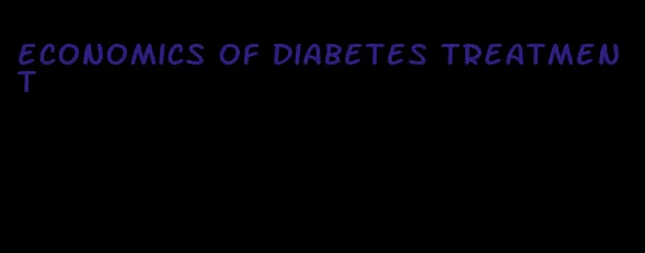 economics of diabetes treatment