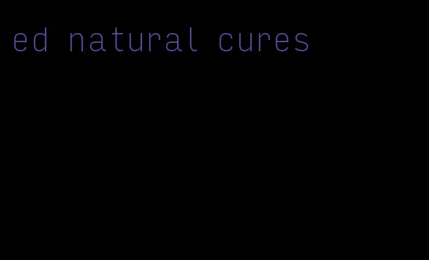 ed natural cures