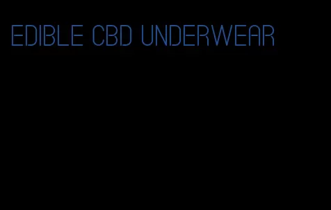 edible cbd underwear