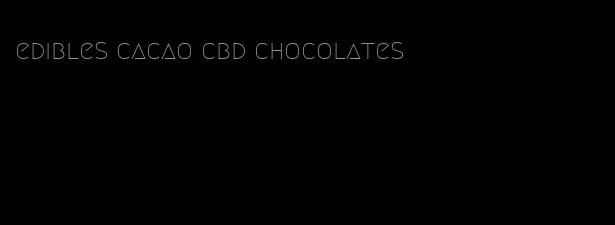edibles cacao cbd chocolates