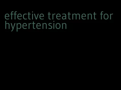 effective treatment for hypertension