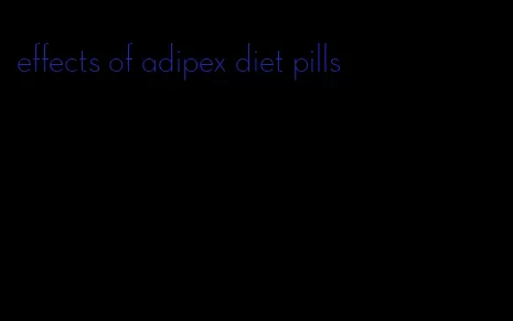 effects of adipex diet pills