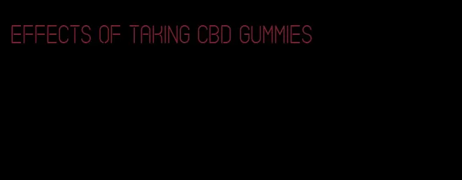 effects of taking cbd gummies