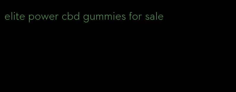 elite power cbd gummies for sale