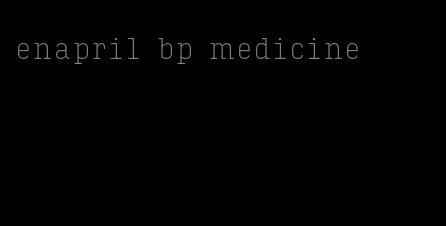 enapril bp medicine