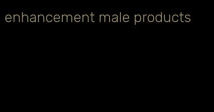 enhancement male products